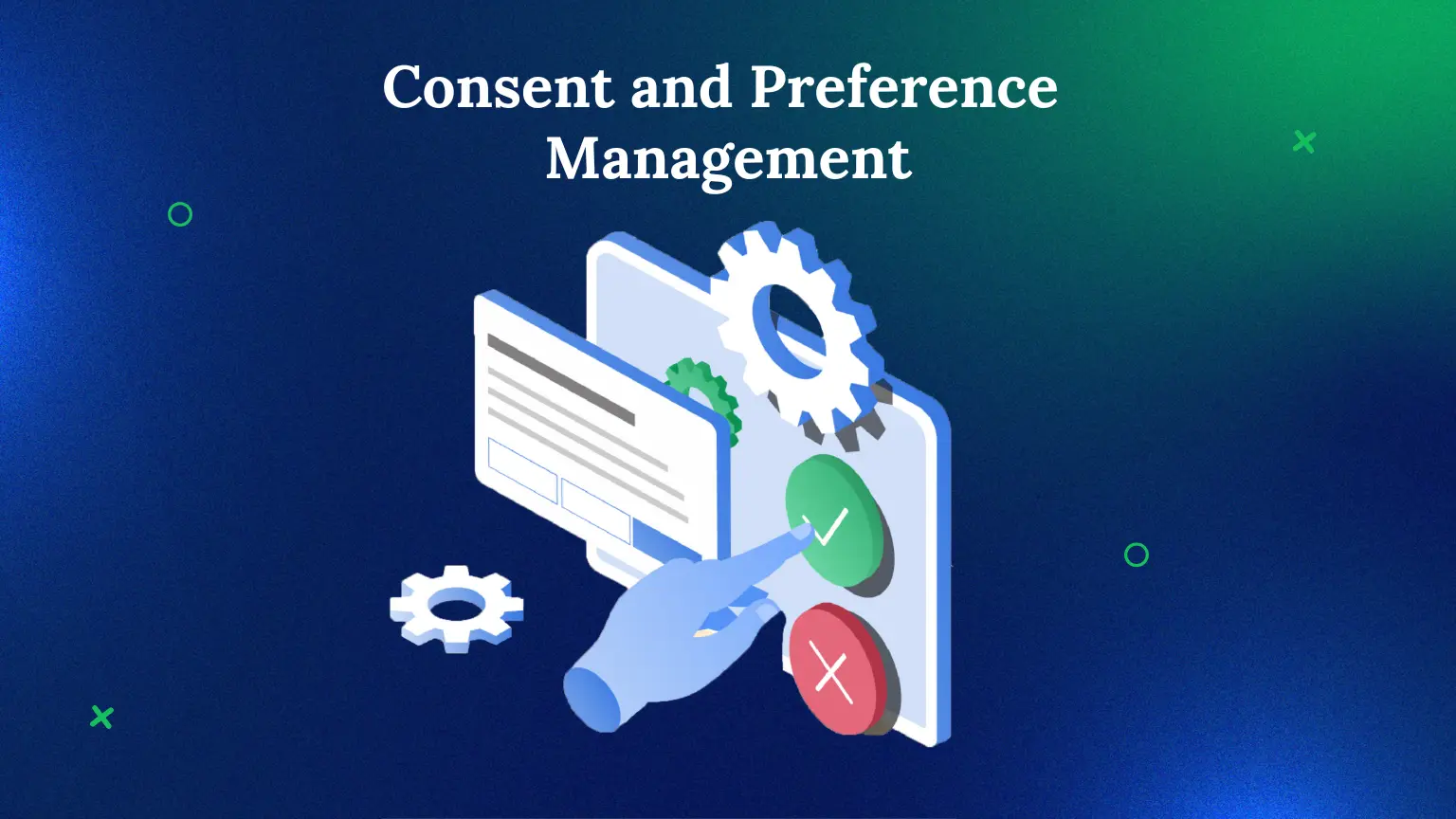 a hand giving consent by ticking yes to consent and preference management