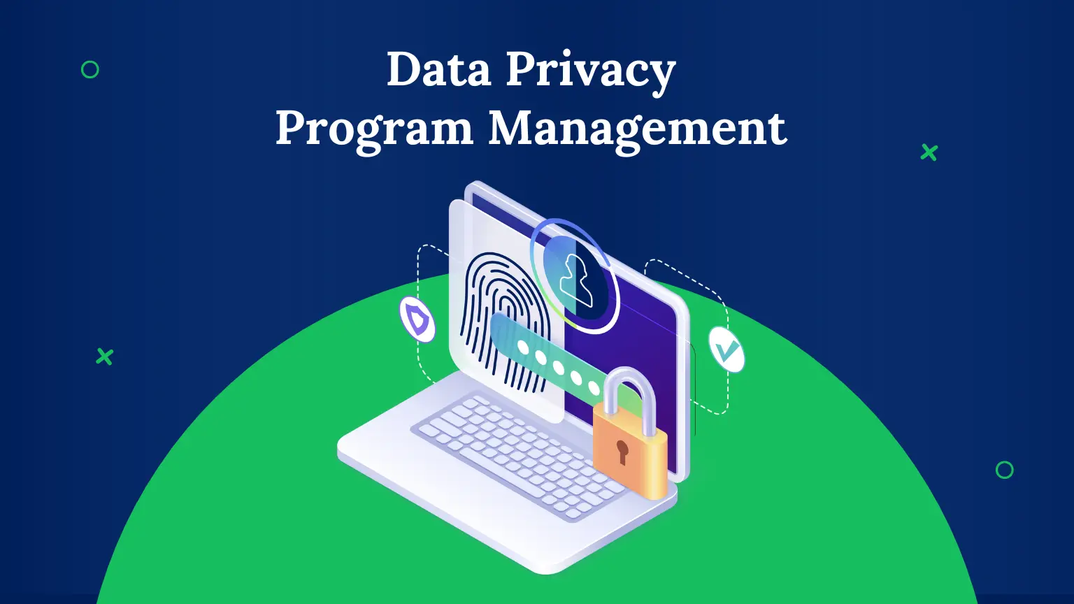 What is Data Privacy Program Management - PrivacyPillar