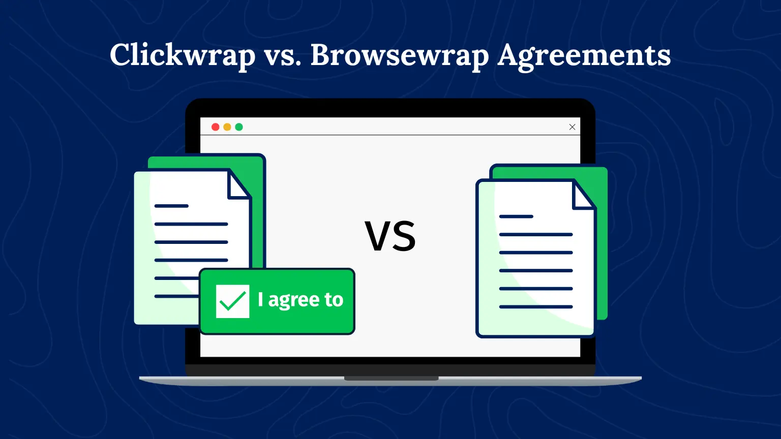 two documents showing clickwrap vs browsewrap agreement