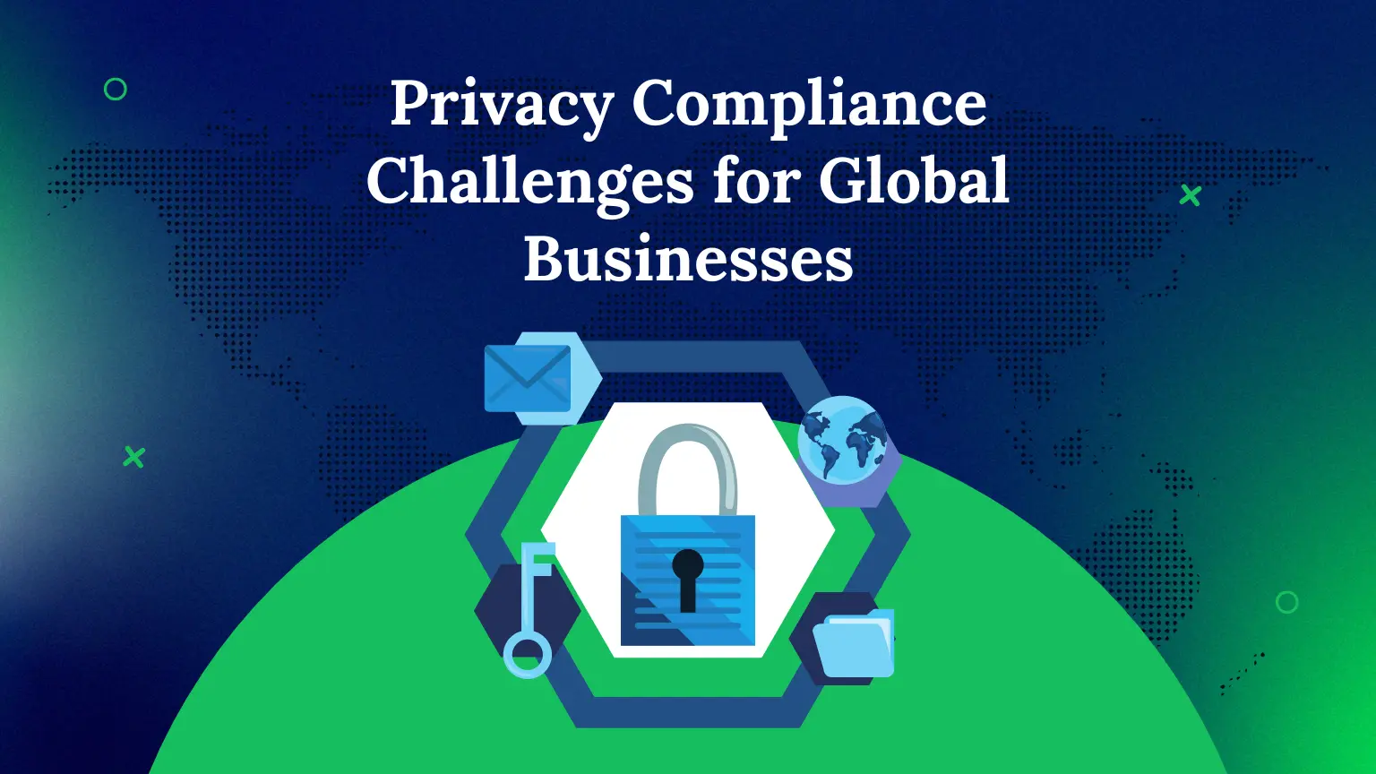 showing privacy compliance challenges for global companies