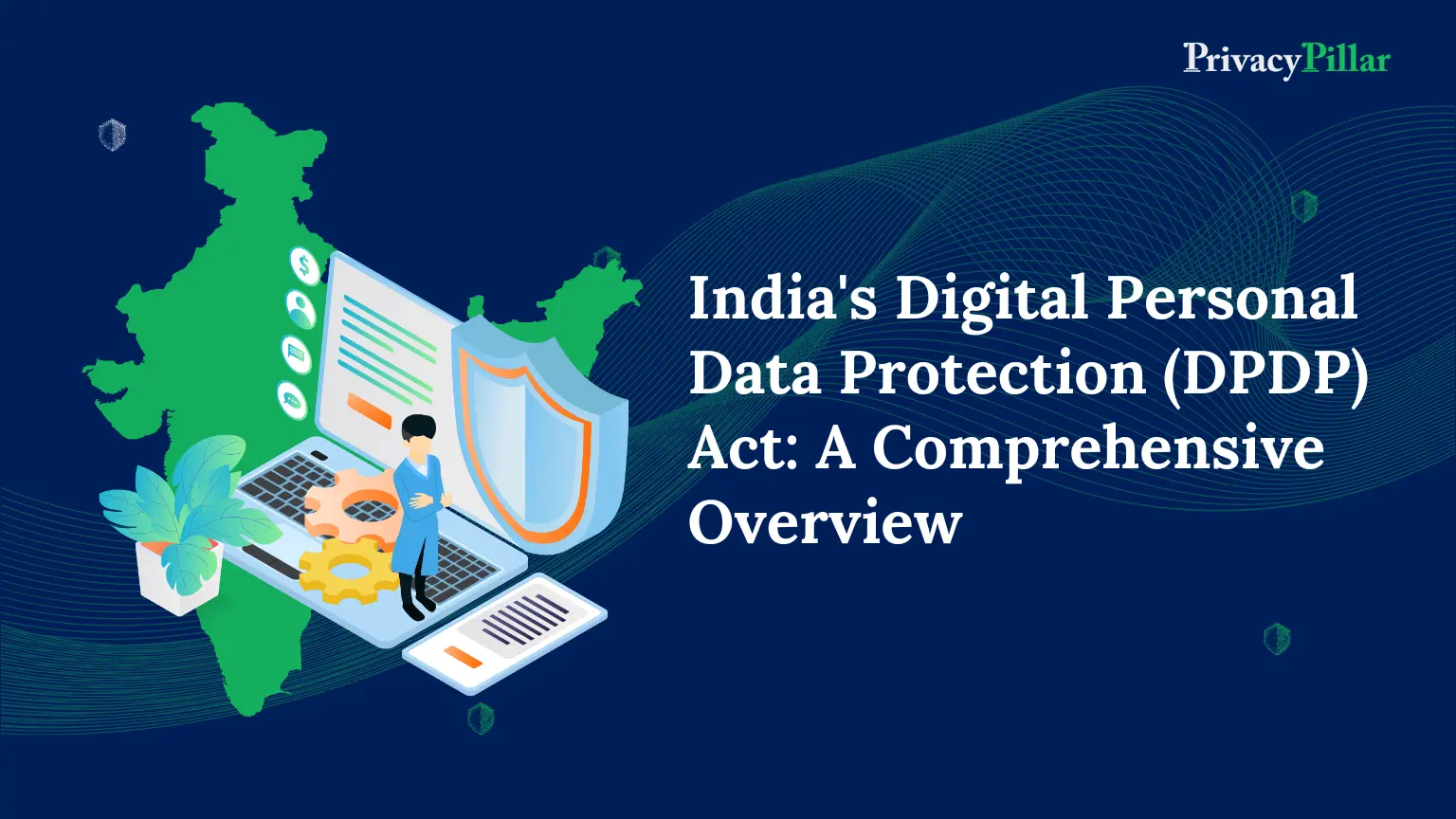 Digital Personal Data Protection (DPDP) Act of India